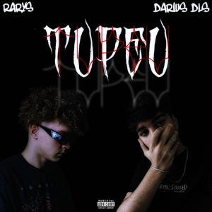 Tupeu (feat. RARYS)