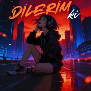 Dilerim Ki (Darkwave Cover)