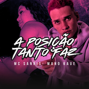 A Posição Tanto Faz