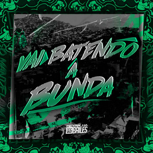 Vai Batendo a Bunda