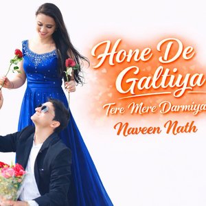 Hone De Galtiya Tere Mere Darmiyan