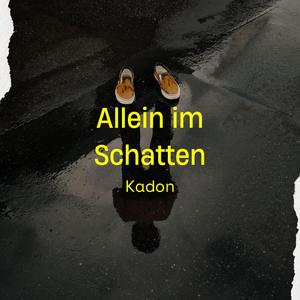 Allein im Schatten