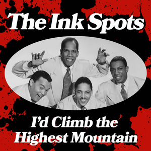 I'd Climb the Highest Mountain