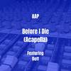 AAP - Before I Die (Acapella)