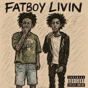 FATBOY LIVIN