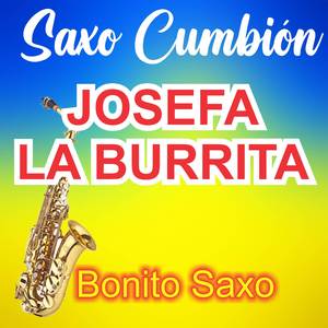 SAXO CUMBIÓN Josefa la Burrita