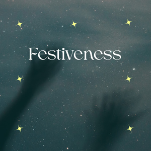 Festiveness