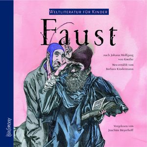 Weltliteratur für Kinder - Faust von J. W. von Goethe (Neu erzählt von Barbara Kindermann), Kapitel 6