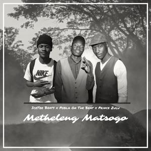 Metheleng Matsogo (feat. Phobla On The Beat & Prince Zulu)