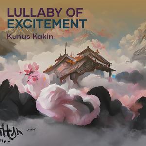 Lullaby of Excitement