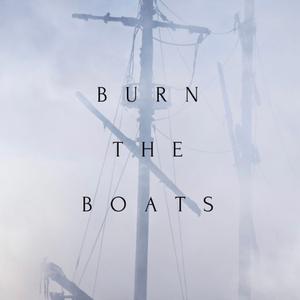 Burn the Boats