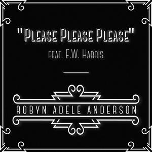 Please Please Please (feat. E.W. Harris)