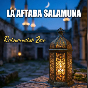 La Aftaba Salamuna
