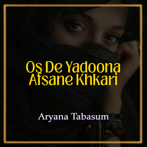 Os De Yadoona Afsane Khkari