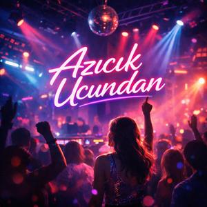 Azıcık Ucundan (Şa-Han Mix)