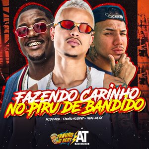 Fazendo Carinho no Piru de Bandido