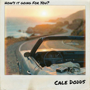 How's It Going For You?