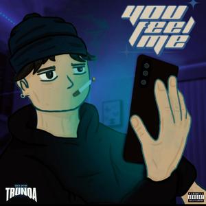 You feel me (feat. lauuu.flp)