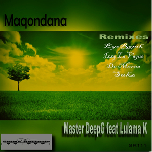 Maqondana (Sukz's Get On The Floor Mix)