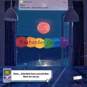 Yesterday Comet (Prod by 9Zi)