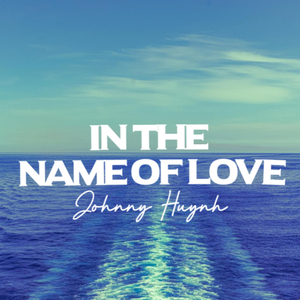 In The Name Of Love