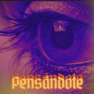 Pensándote