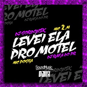 Levei Ela pro Motel