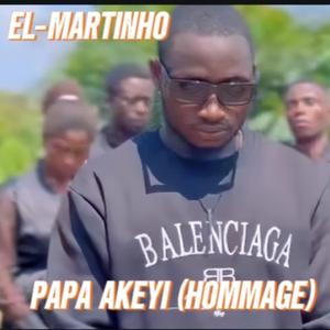 PAPA AKEYI (HOMMAGE)