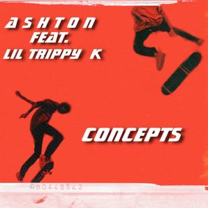 Concepts (feat. Lil Trippy K)
