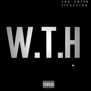 W.T.H (feat. lilstrike) (Remix)