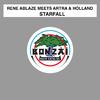 Rene Ablaze meets Artra & Holland - Starfall (Original Mix)