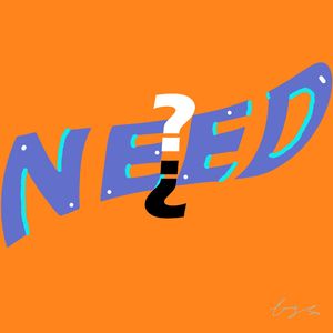 I NEED