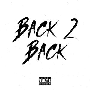 Back 2 Back (feat. Unrulybad & LR)