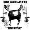 Shamon Cassette - Flow With Me (feat. Ira Atari & Immortal Nightbody)