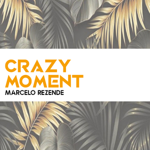 Crazy Moment (Jazz)
