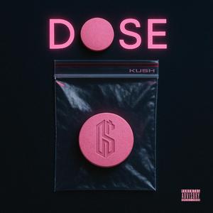 Dose