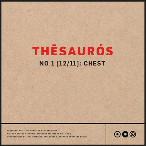 THĒSAURÓS NO 1 [12/11]: CHEST