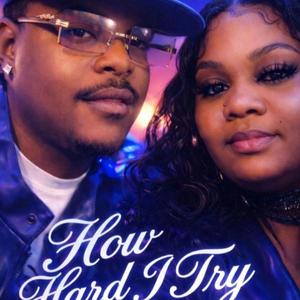 How hard I Try (feat. Drica & YSE Young Jay)