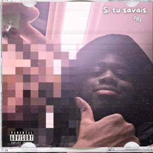 Si tu savais