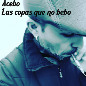 Las Copas Que No Bebo