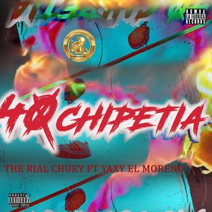 40 Chipetia (feat. The Rial Cucky & Yaxy El Moreno)