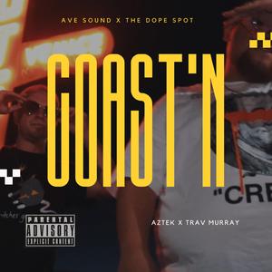 Coast'n (feat. Trav Murray)