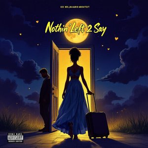 Nothing Left 2 Say