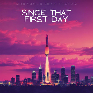 Since That First Day