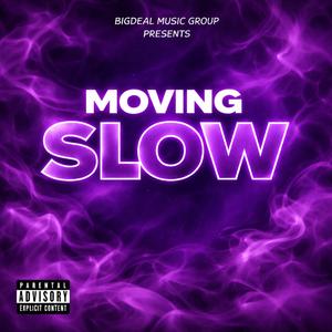 Moving Slow (Special Version)