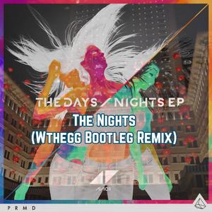 Avicii-The Nights（Wthegg remix）