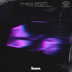 Found You (feat. Nina Carr) [Donomaa Edit]