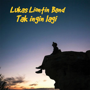 Tak Ingin Lagi