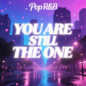 You Are Still The One