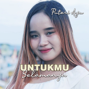 UNTUKMU SELAMANYA